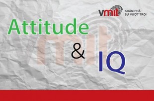 Tại sao thái độ quan trọng hơn IQ