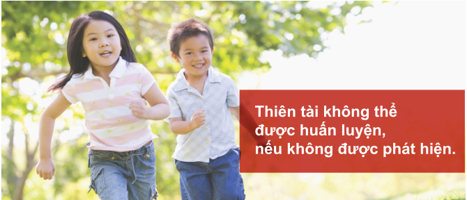 Thiên tài không thể được huấn luyện nếu không được phát hiện